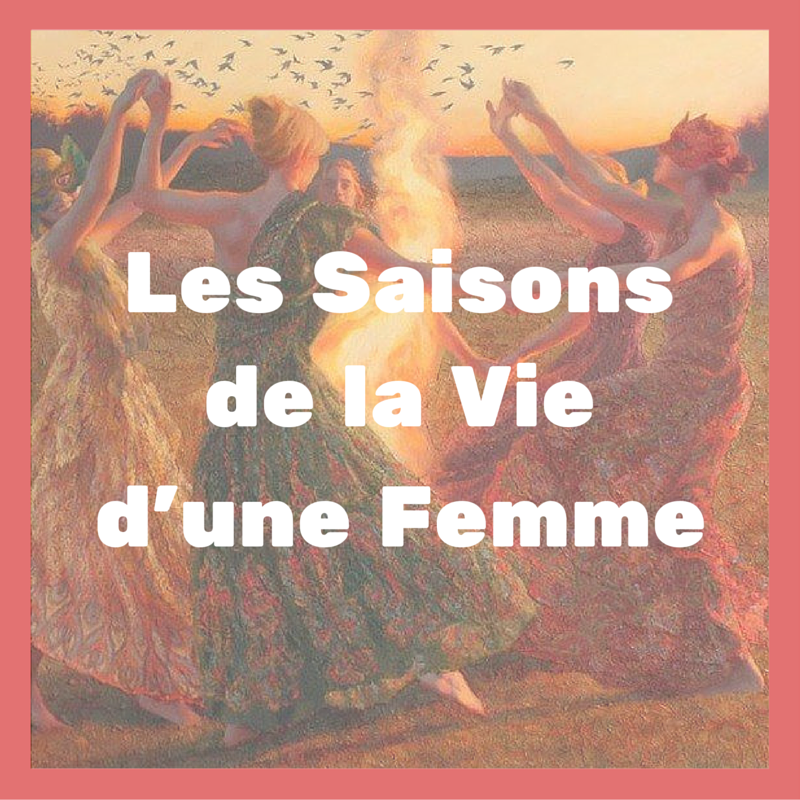 vignette soirée saisons de la vie d'une femme - ecole de massage sensitif belge